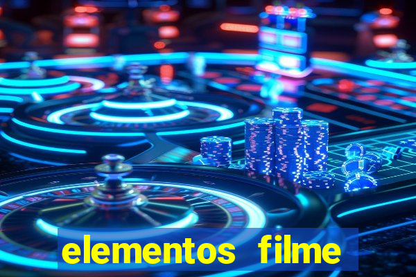 elementos filme completo dublado drive